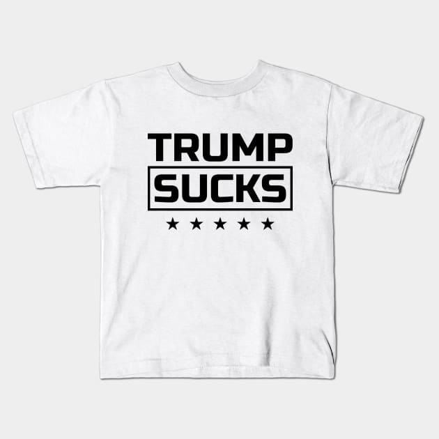 Trump Sucks black font Kids T-Shirt by pASob